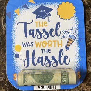 The Tassel Was Worth The Hassle Graduation Money Card Holder Unique Fun Gift